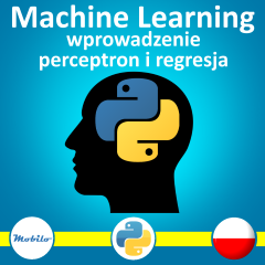 Kurs Machine learning wprowadzenie perceptron i regresja