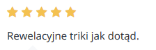 Rewelacyjne triki jak dotąd.