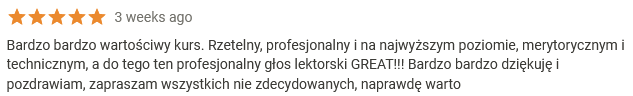 Bardzo bardzo wartościwy kurs. Rzetelny, profesjonalny i na najwyższym poziomie, merytorycznym i technicznym, a do tego ten profesjonalny głos lektorski GREAT!!! Bardzo bardzo dziękuję i pozdrawiam, zapraszam wszystkich nie zdecydowanych, naprawdę warto